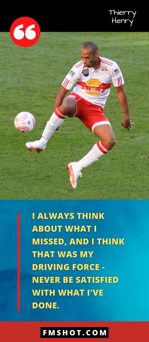 Thierry Henry Football Quotes Inspirational Football Quotes