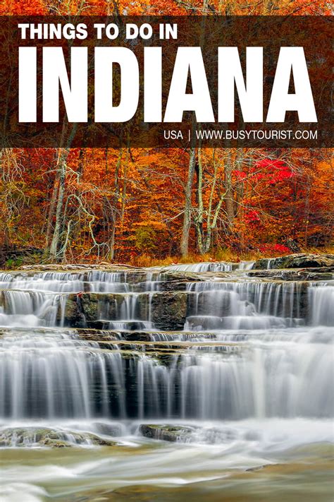41 Fun Things To Do And Places To Visit In Indiana Attractions And Activities