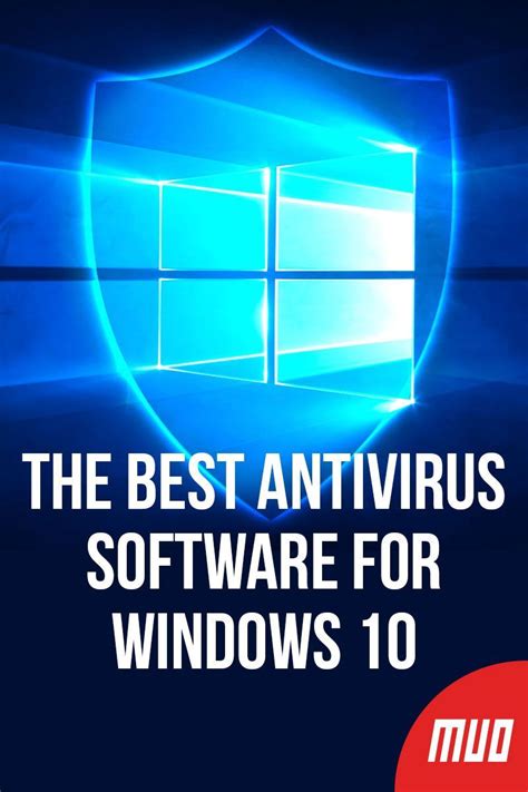 The Best Antivirus Software For Windows 10 Antivirus Software