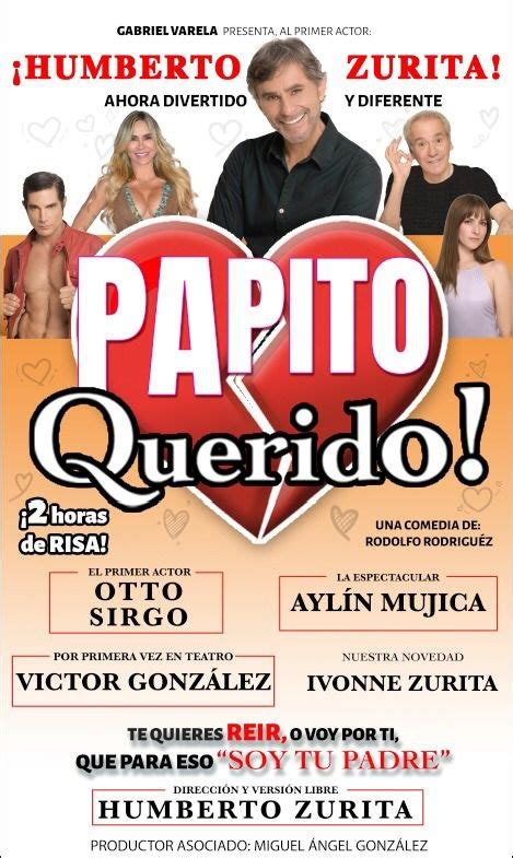 Regresa “papito Querido” Con El Primer Actor Humberto Zurita México