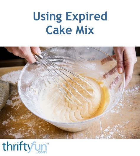 Can Expired Cake Mix Kill You Design Corral