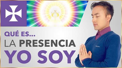 La Presencia Yo Soy Qu Es Lecci N Espiritual No Yo Soy