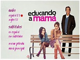 Educando a Mamá [2012] [DVDR4] [NTSC] [Es-Lat - Ingles] [Com - Multi ...