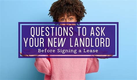 Questions To Ask Your New Landlord Before Signing A Lease