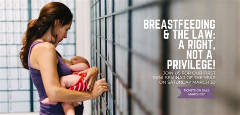 Breastfeeding The Law A Right Not A Privilege Campaign