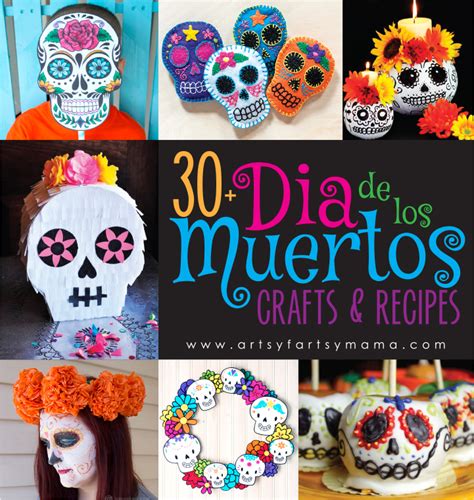 30 Dia De Los Muertos Crafts And Recipes Artsy Fartsy Mama