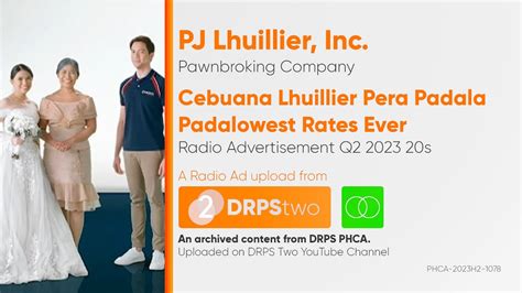 Cebuana Lhuillier Pera Padala Padalowest Rates Ever Radio Ad Q2 2023 20s Youtube
