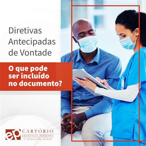 Diretivas Antecipas De Vontade O Que Pode Ser Incluído No Documento