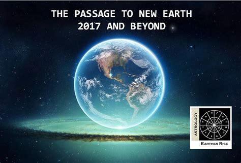 The Passage To New Earth Earther Rise Astrology