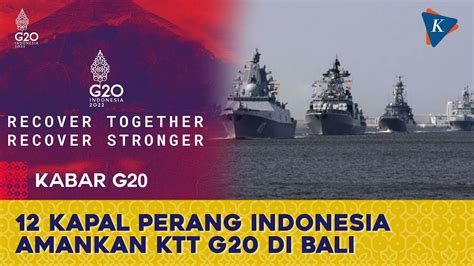 Tni Angkatan Laut Kerahkan Kapal Perang Amankan Ktt G Di Bali