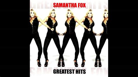 15 Samantha Fox Greatest Hits 2009 Naughty Girls Need Love Too Youtube