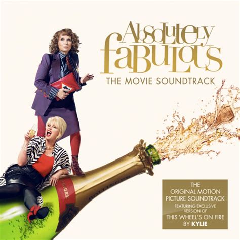 On song remains the same you can hear the urgency and not much else. 'Absolutely Fabulous: The Movie' Soundtrack Announced ...