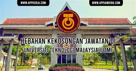 Choose the institution, ranking type and subject area in a search field to view university profile then click the button show. Jawatan Kosong di Universiti Teknologi Malaysia (UTM ...