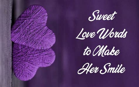 100 sweet love words to make her smile romantic text messages