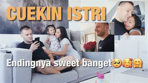 prank suami cuekin istri endingnya sweet banget 🥰 ️🤗 youtube