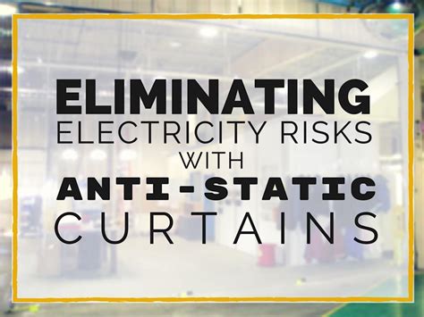 Eliminating Electricity Risks With Anti Static Curtains Steel Guard