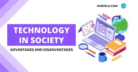 10 Advantages And Disadvantages Of Technology In Society Hubvela