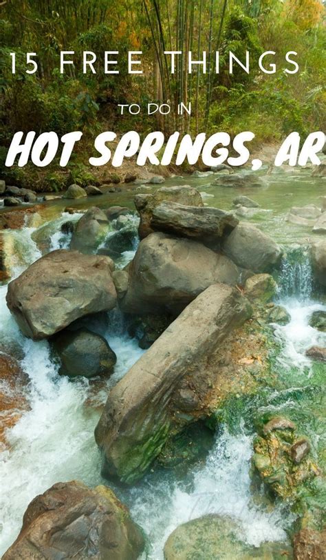 15 Free Things To Do In Hot Springs Ar Hot Springs National Park