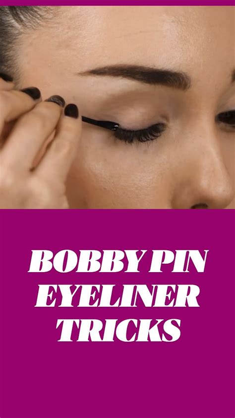 BOBBY PIN EYELINER TRICKS An Immersive Guide By Blusher
