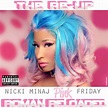 Nicki Minaj - Pink Friday: Roman Reloaded - The Re-Up | Flickr