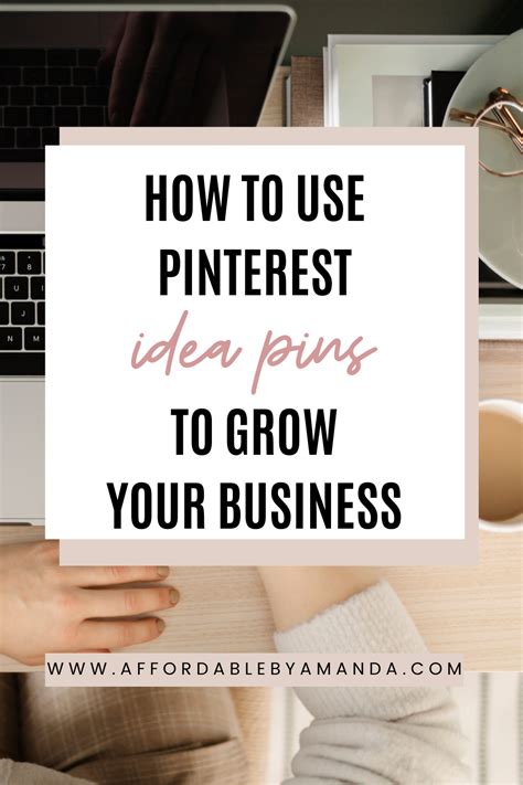 How To Use Pinterest Idea Pins To Grow Your Business Learn Pinterest Pinterest For Business