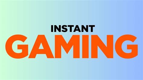 Instant Gaming Top 10 Instant Gaming Reviews Tips