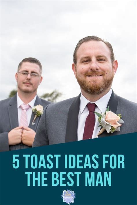 5 Toast Ideas For The Best Man Personal Celebration A Good Man Event Planning