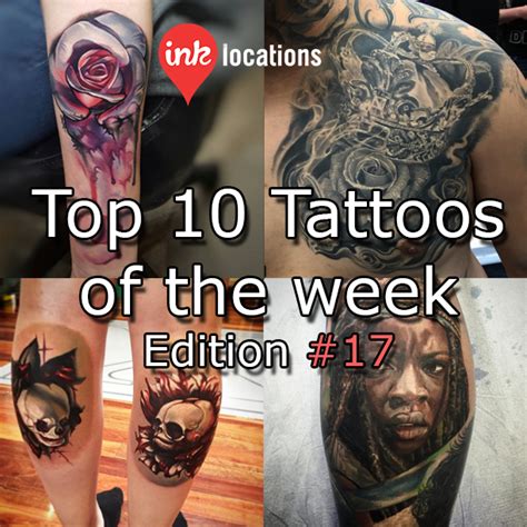 Top 10 Tattoos Of The Week Edition 17 Find The Best Tattoo Artists