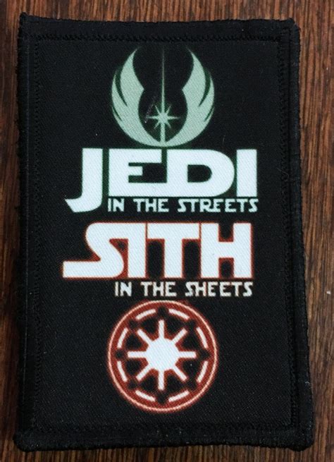 Star Wars Jedi In The Streets Sith In The Sheets Moral Patch Custom