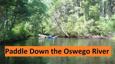 Kayak On The Oswego River Nj Youtube