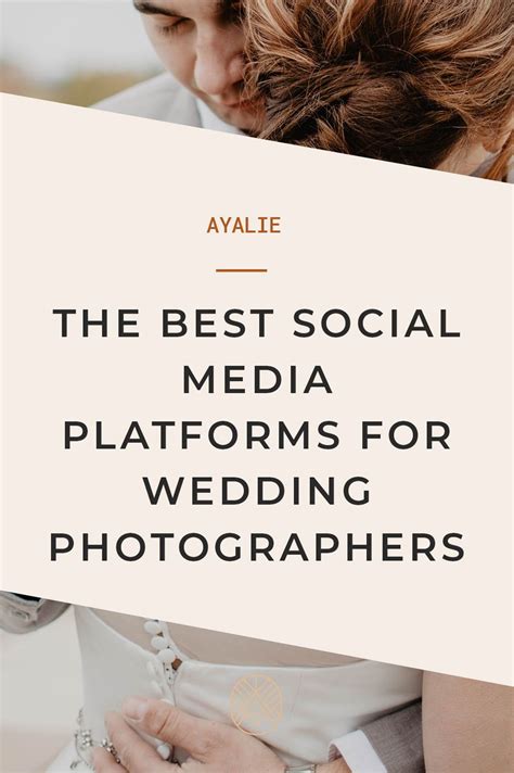 Ayalie Marketing For Wedding Photographers Which Are The Best Social