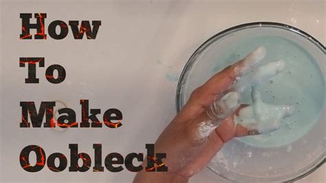 How To Make Oobleck Youtube