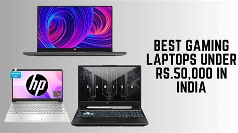 Top 10 Best Gaming Laptops Under Rs50000 In India 2023 Bestfindown