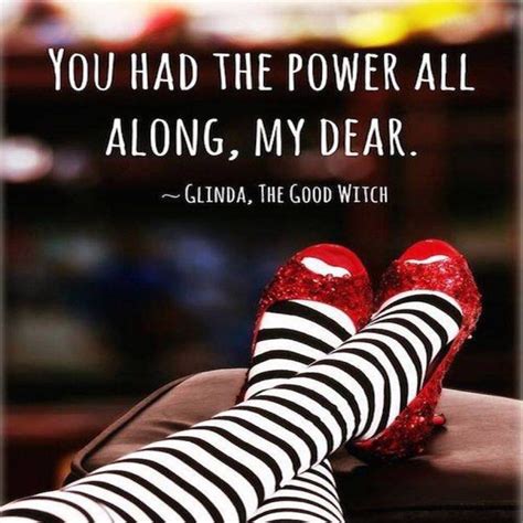 Image Result For You Had The Power All Along My Dear The Good Witch