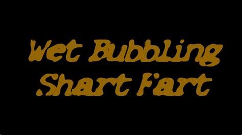 Wet Bubbling Shart Fart Youtube