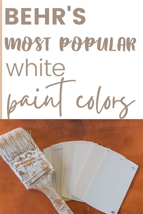 A Paint Brush With White Paint On It And The Words Behrs Most Popular