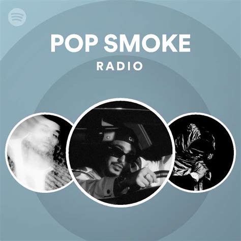 Pop Smoke Radio Playlist By Spotify Spotify