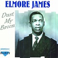 Dust My Broom | Elmore James – Download and listen to the album