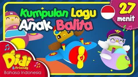 Lagu Anak Balita Indonesia Ayun Cepat Cepat And Lain Lain Didi