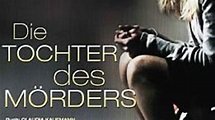 Die Tochter des Mörders | Film 2010 | Moviepilot