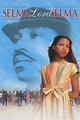 Selma, Lord, Selma (1999) — The Movie Database (TMDB)