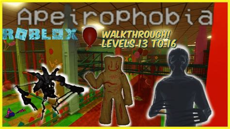 Apeirophobia New Update Levels 13 To 16 Terrifying Walkthrough