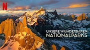 Unsere wunderbaren Nationalparks (2022) - Netflix | Flixable