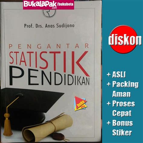 You can build this habit to be such interesting way. ANAS SUDIJONO PENGANTAR STATISTIK PENDIDIKAN PDF