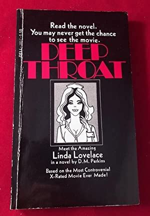 Deep Throat Meet The Amazing Linda Lovelace By Erotica Perkins D M