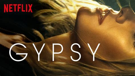 Therapist jean holloway develops dangerous and intimate relationships with the people in her patients' lives. Netflix Series Gypsy Got In It's Own Way - The Beacon