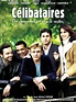 Célibataires - Film 2005 - AlloCiné