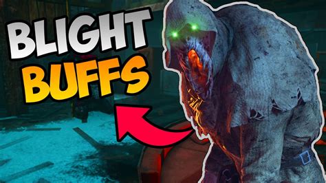 The New Blight Buffs Are Insane Dead By Daylight Blight Build Youtube
