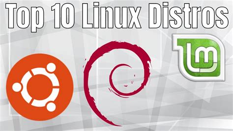 Top 10 Linux Distros For Desktop 2018 Best Linux Distributions For