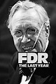 F.D.R.: The Last Year (1980) — The Movie Database (TMDB)